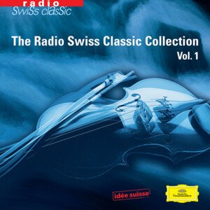 Radio Swiss Classic Collection Vol. 1